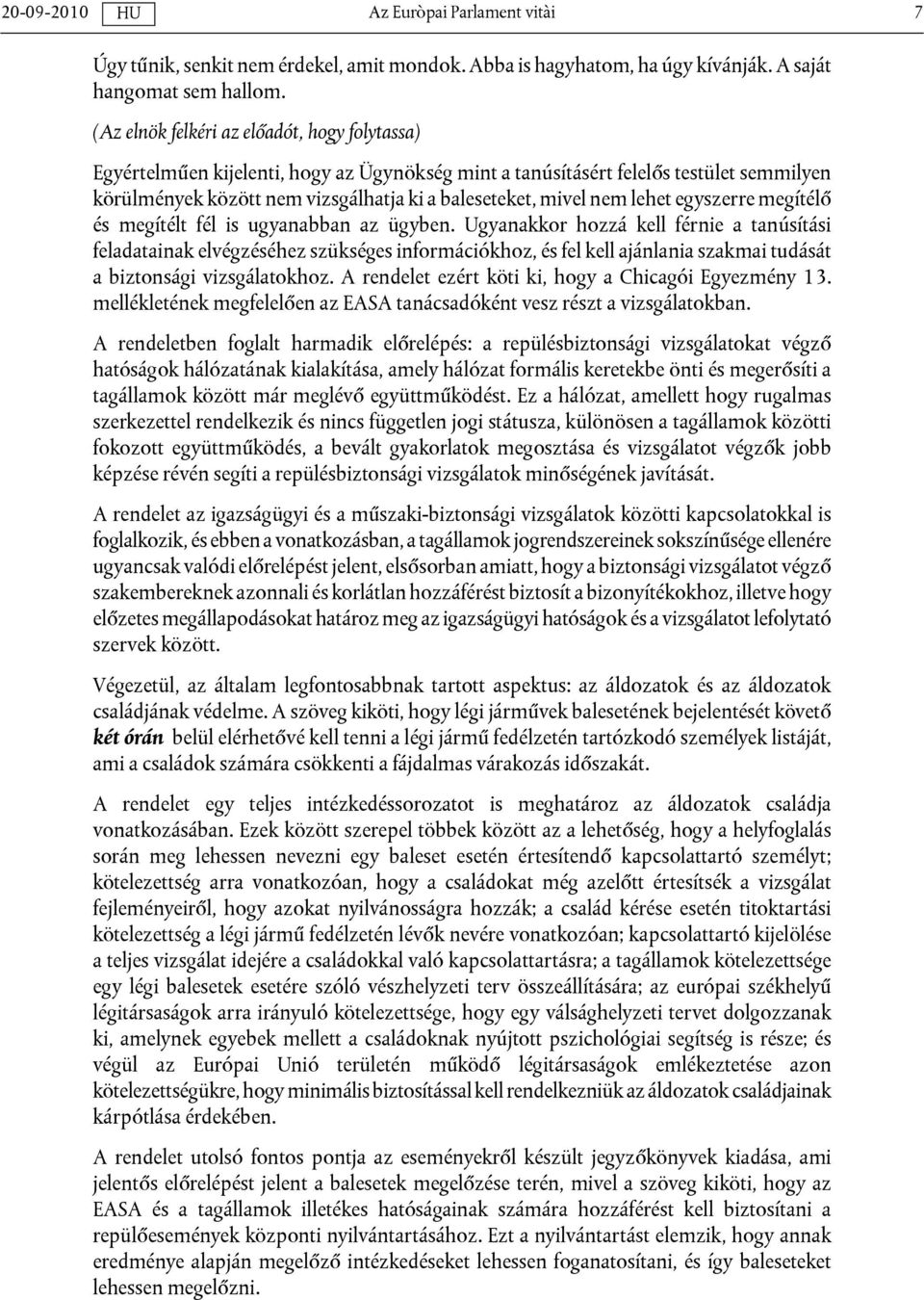 lehet egyszerre megítélő és megítélt fél is ugyanabban az ügyben.