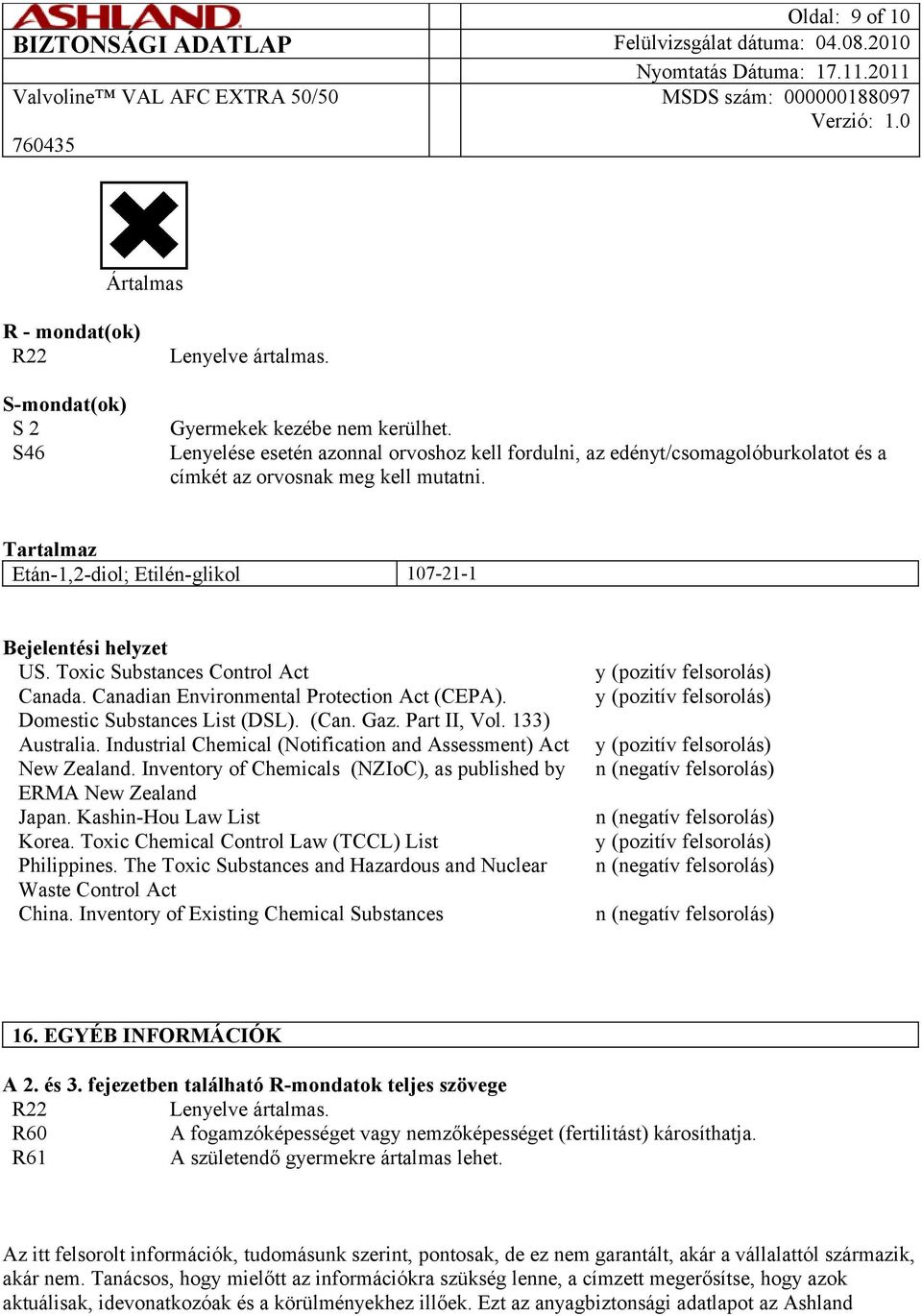 Toxic Substances Control Act Canada. Canadian Environmental Protection Act (CEPA). Domestic Substances List (DSL). (Can. Gaz. Part II, Vol. 133) Australia.