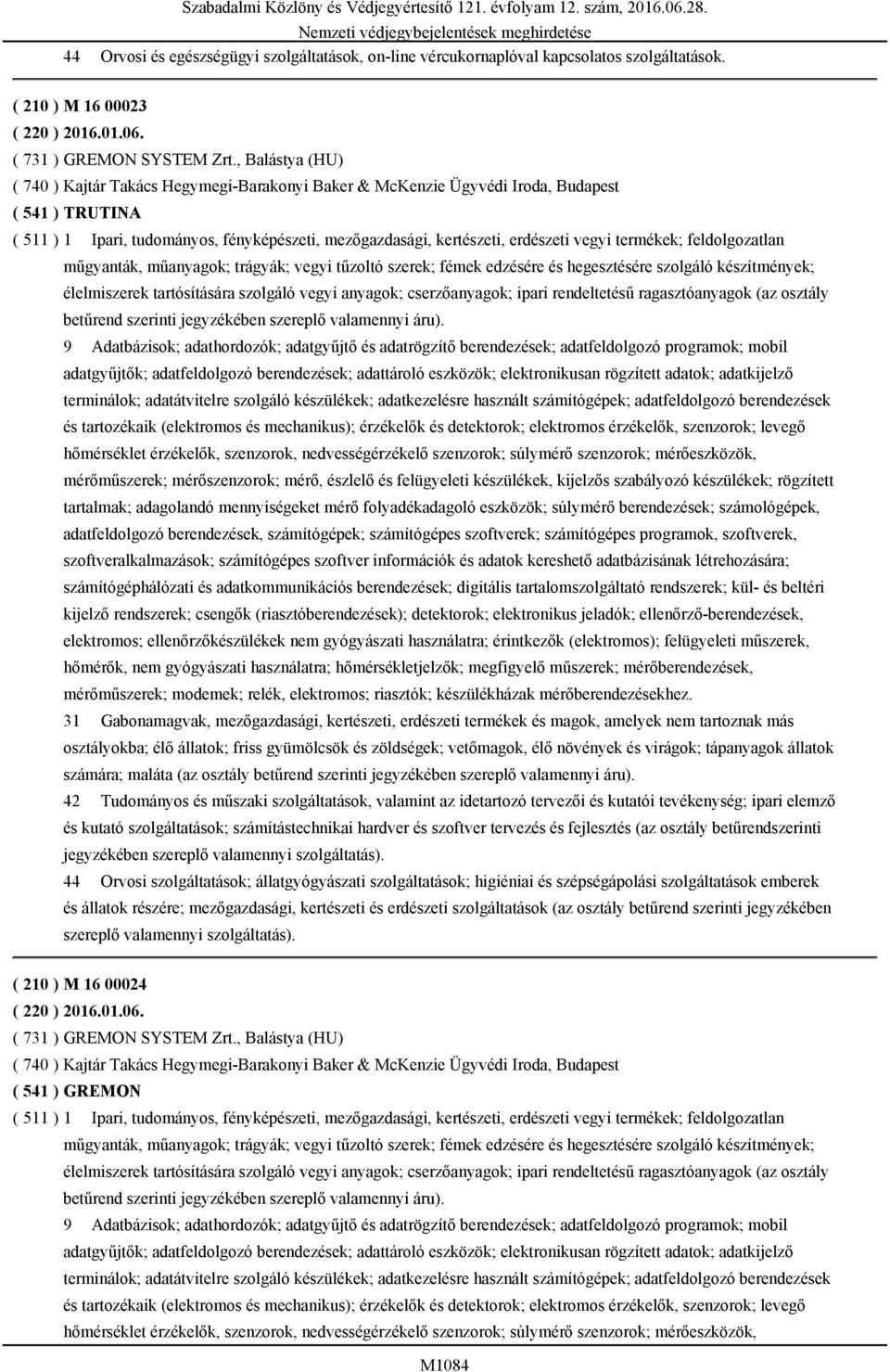 vegyi termékek; feldolgozatlan műgyanták, műanyagok; trágyák; vegyi tűzoltó szerek; fémek edzésére és hegesztésére szolgáló készítmények; élelmiszerek tartósítására szolgáló vegyi anyagok;