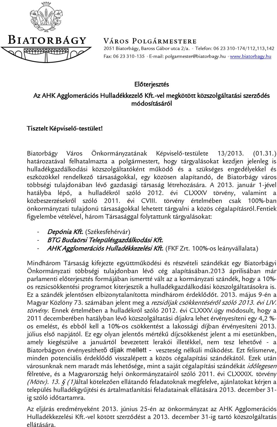 Biatorbágy Város Önkormányzatának Képviselő-testülete 13/2013. (01.31.