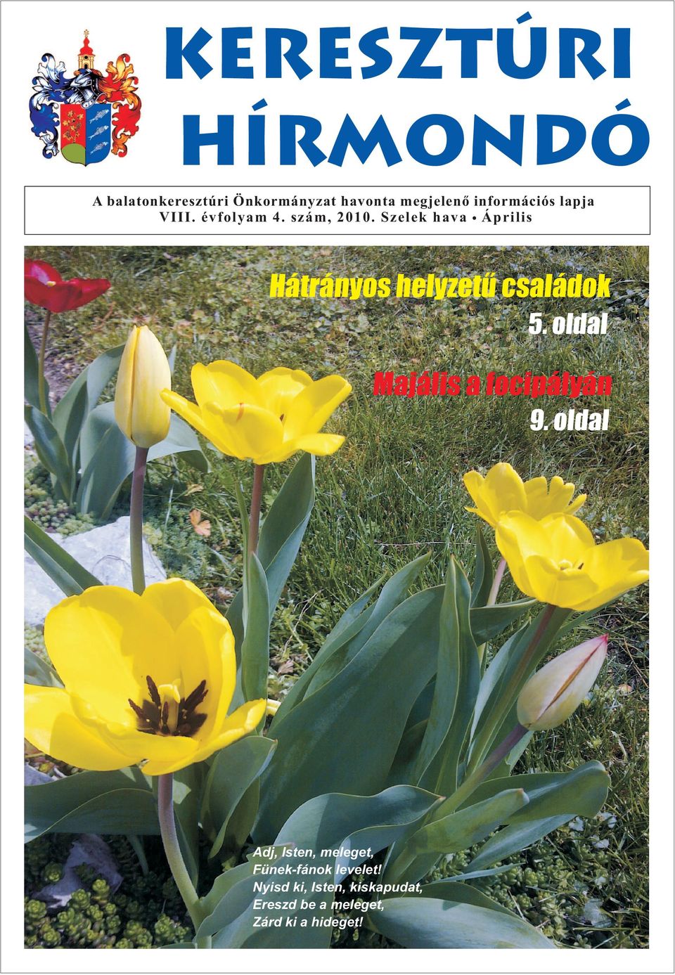 Szelek hava Április Hátrányos helyzetű családok 5.