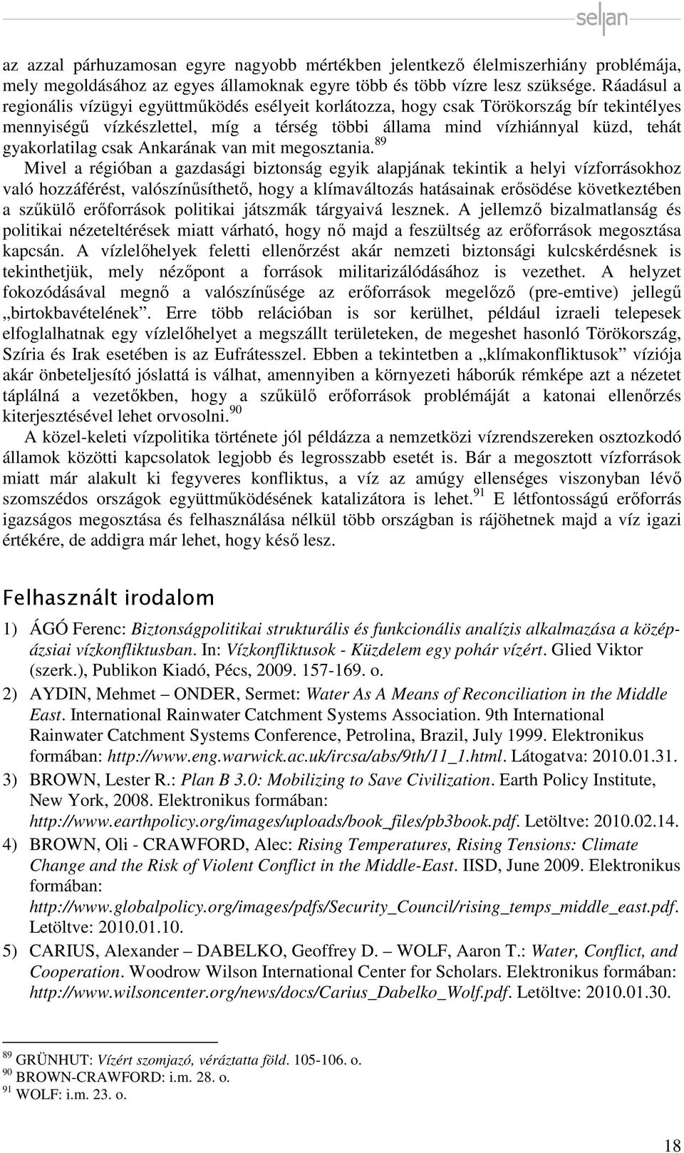 csak Ankarának van mit megosztania.