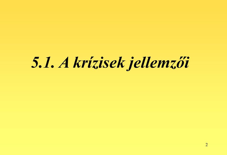 jellemzői