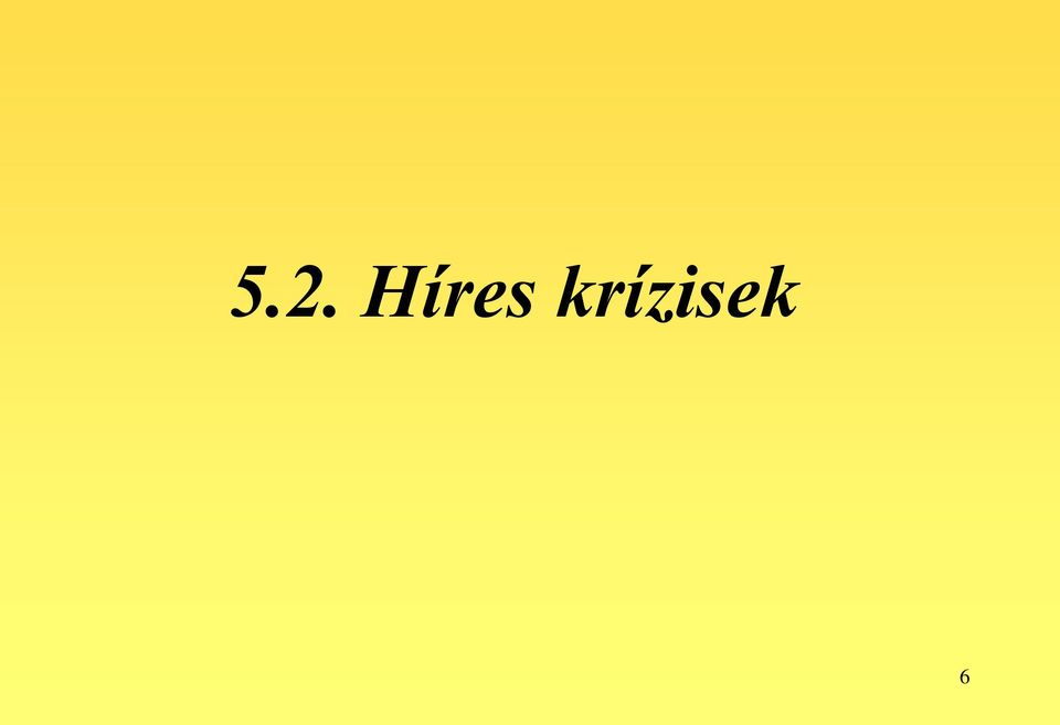 krízisek