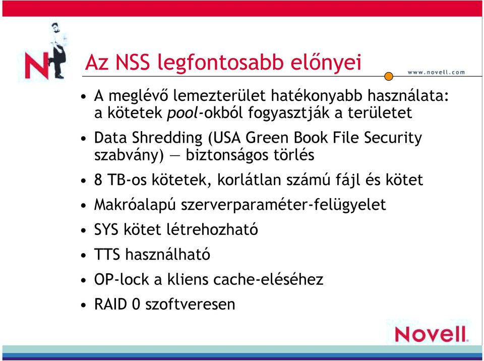 biztonságos törlés 8 TB-os kötetek, korlátlan számú fájl és kötet Makróalapú