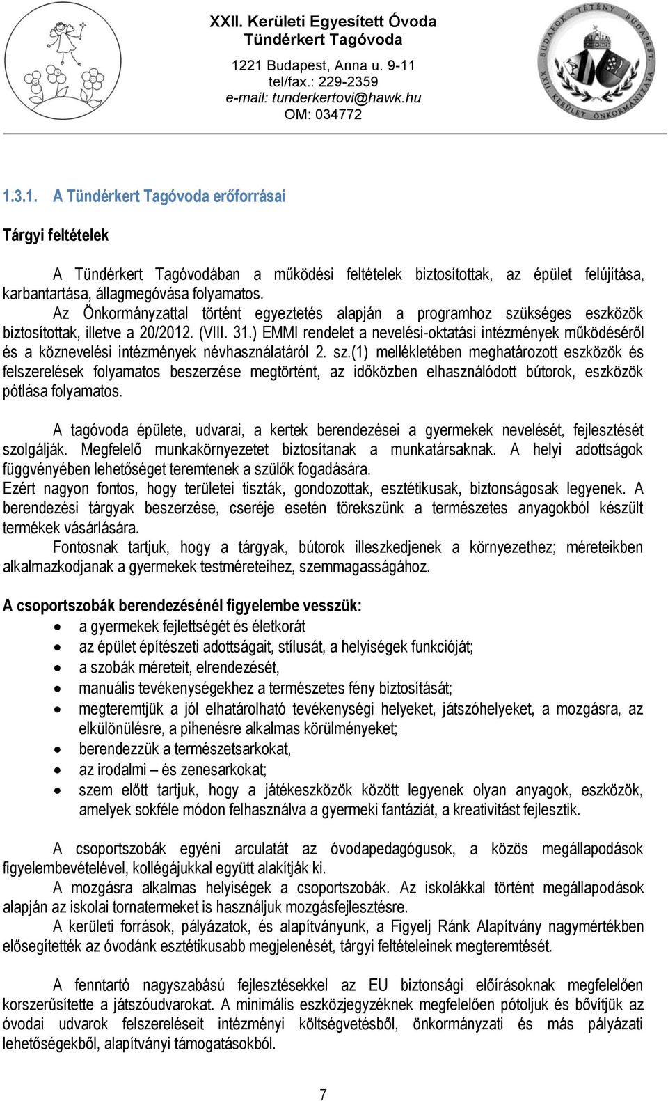 ) EMMI rendelet a nevelési-oktatási intézmények működéséről és a köznevelési intézmények névhasználatáról 2. sz.