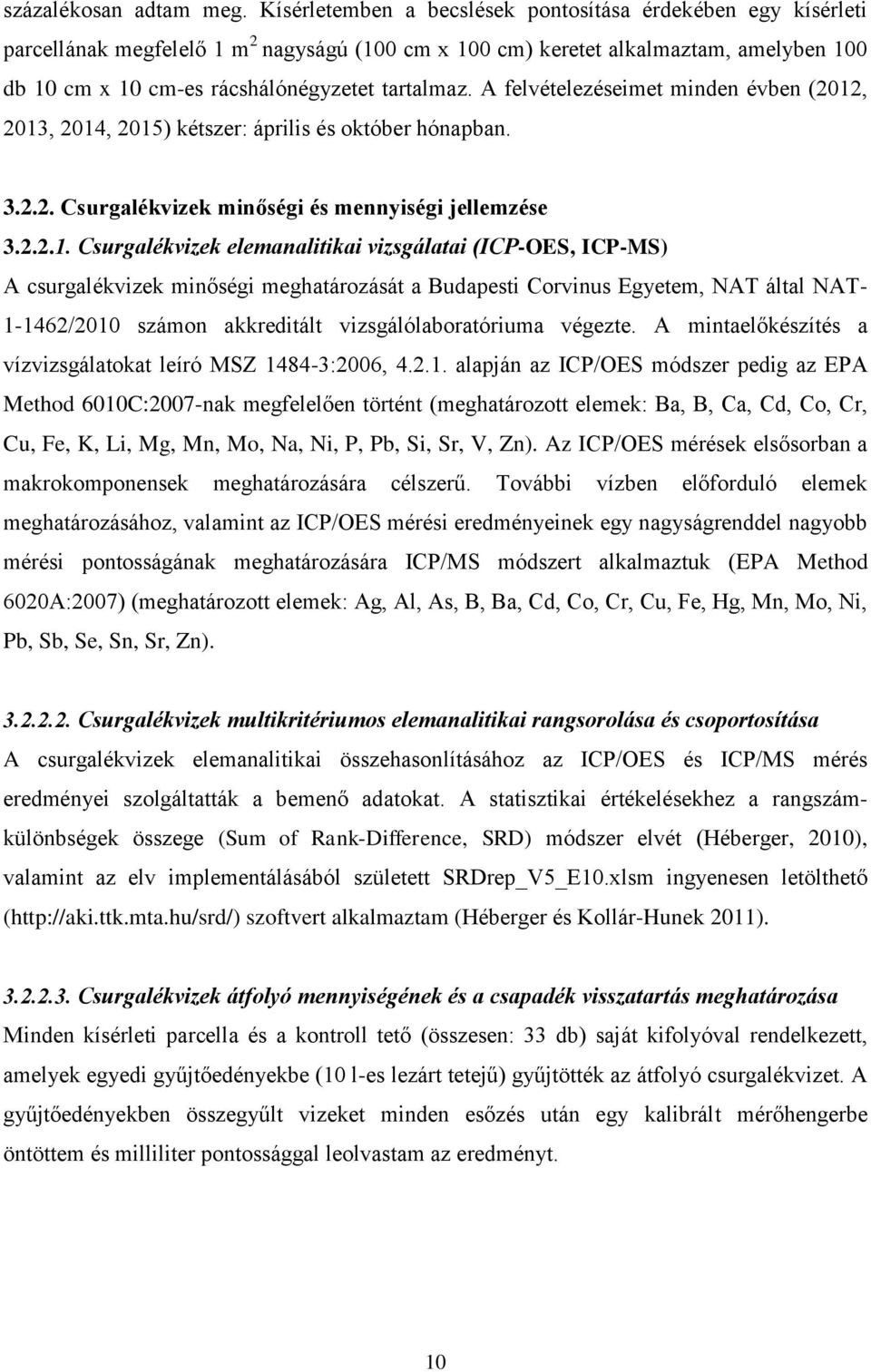 A felvételezéseimet minden évben (2012