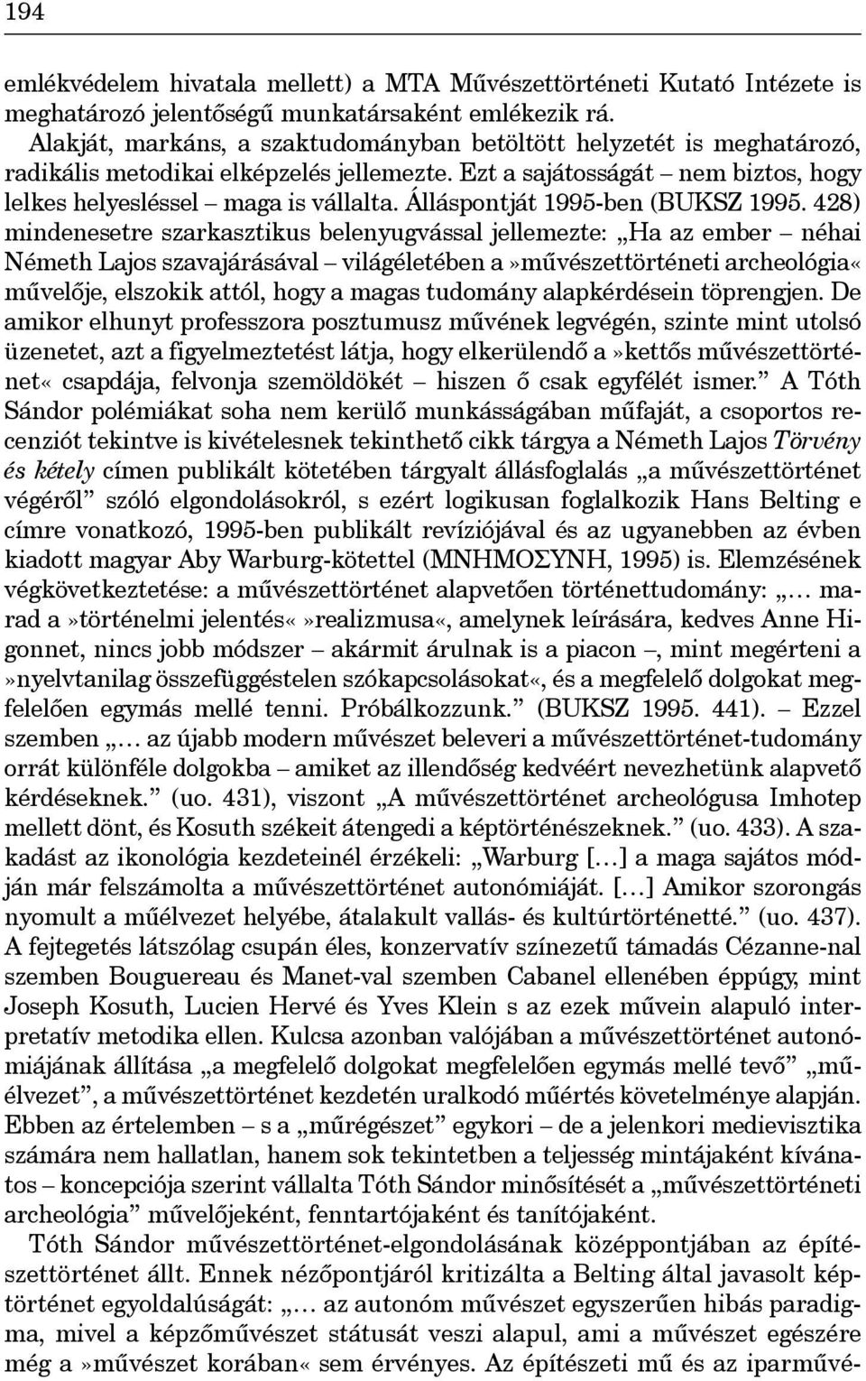 Álláspontját 1995-ben (BUKSZ 1995.