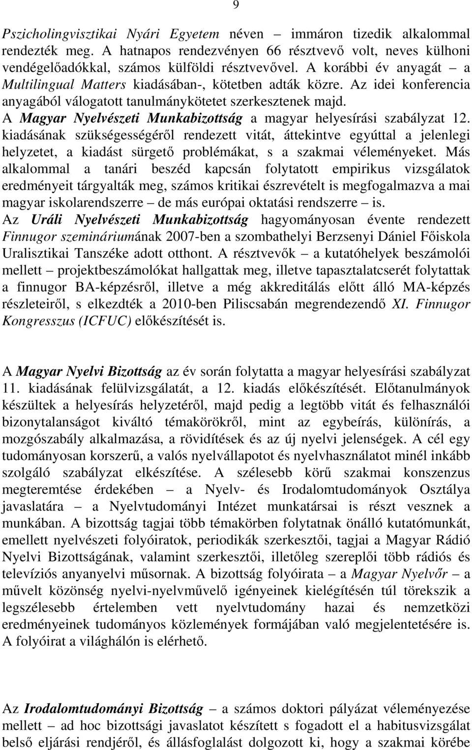 A Magyar Nyelvészeti Munkabizottság a magyar helyesírási szabályzat 12.