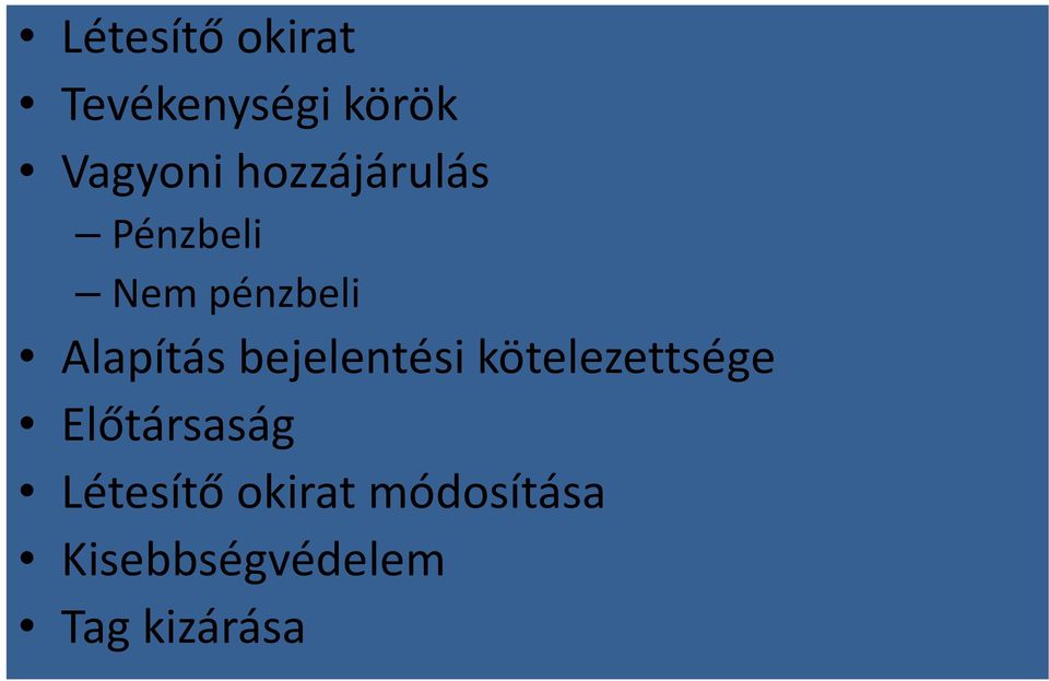 bejelentési kötelezettsége Előtársaság