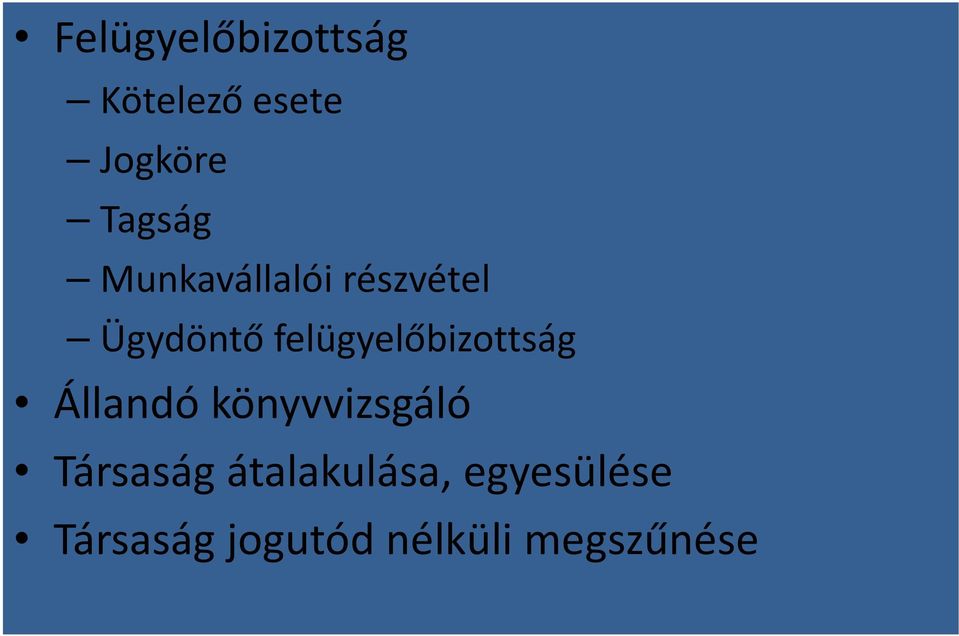 felügyelőbizottság Állandó könyvvizsgáló