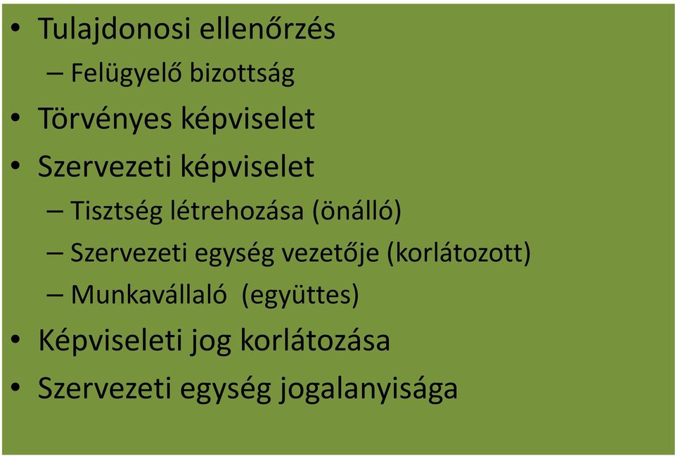 (önálló) Szervezeti egység vezetője (korlátozott)