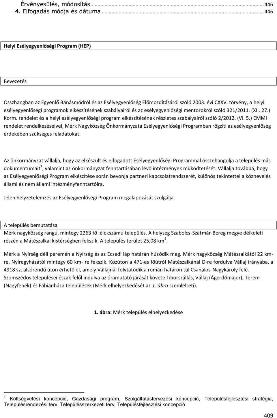 rendelet és a helyi esélyegyenlőségi program elkészítésének részletes szabályairól szóló 2/2012. (VI. 5.