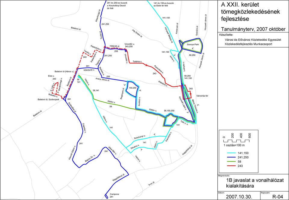 Tordai út Ady Endre út, Péterhergyi út és -es buszok a Kosztolányi Dezsõ tér felé Széchenyi u. 6-os út,15, Ostor u. Pannónia u. Tóth J. u. Panoráma u. Anna u. Leányka u.