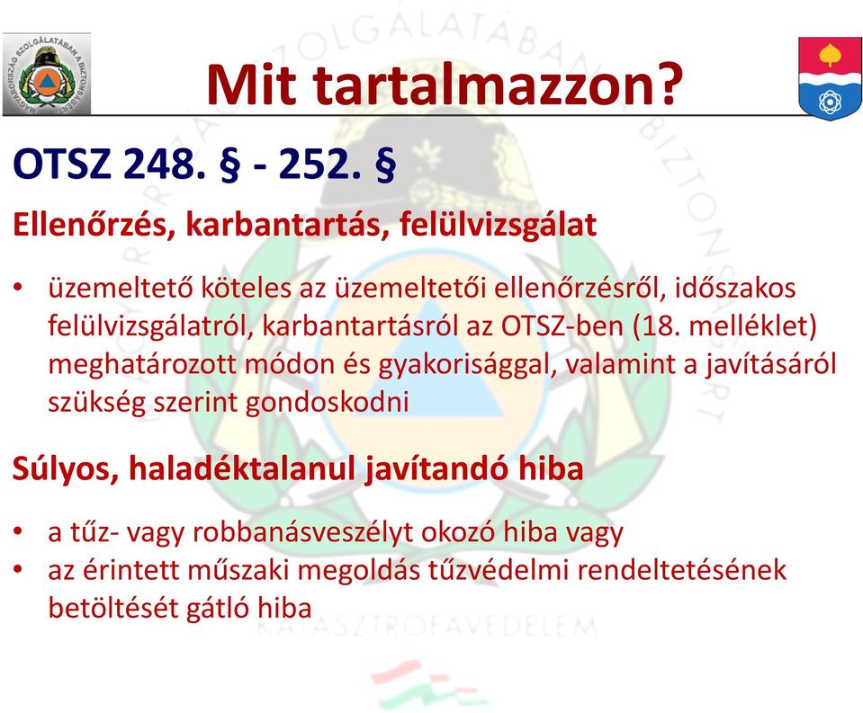felülvizsgálatról, karbantartásról az OTSZ-ben (18.