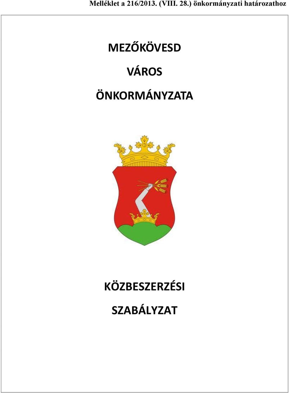 határozathoz MEZŐKÖVESD