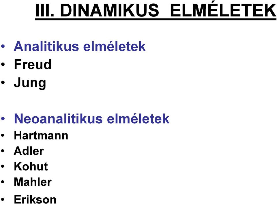 Jung Neoanalitikus elméletek