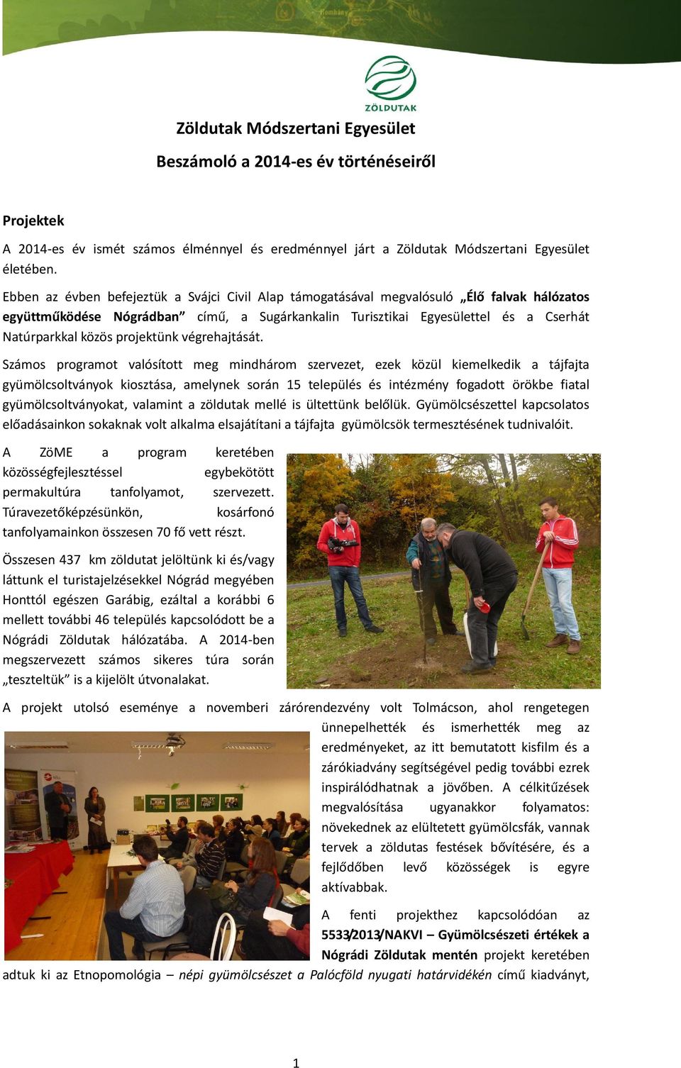 projektünk végrehajtását.