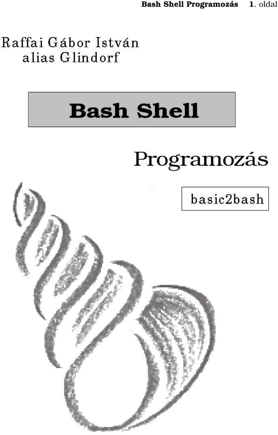 Bash Shell Programozás. 1. oldal - PDF Free Download