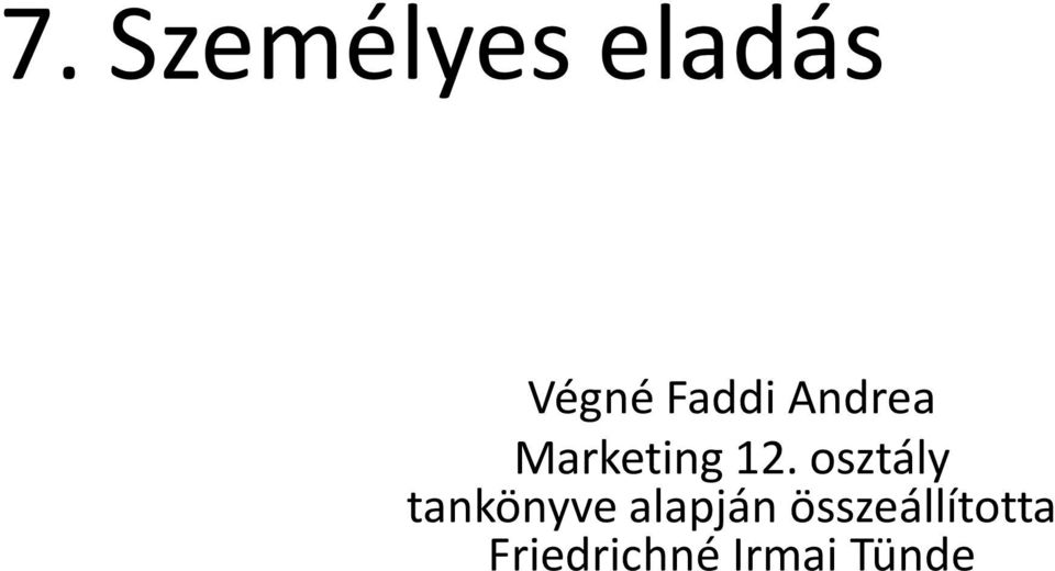 osztály tankönyve alapján