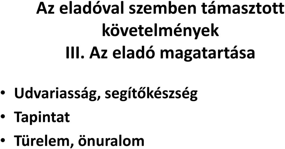 Az eladó magatartása
