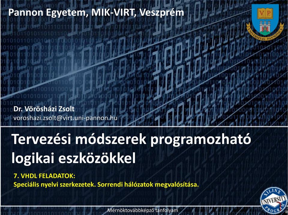 hu Tervezési módszerek programozható logikai eszközökkel 7.