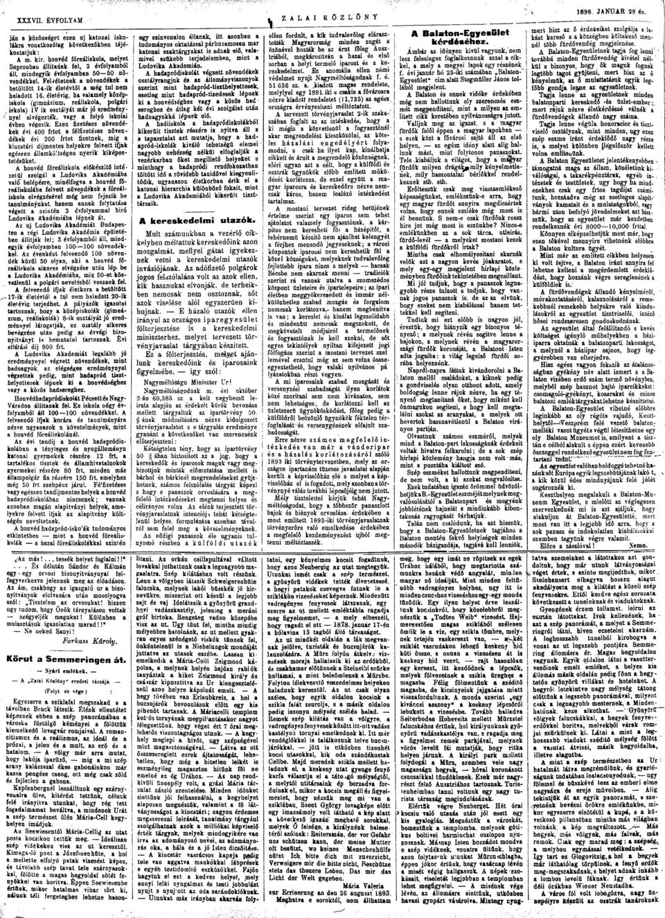 életévig, ha valamely középiskla (gimnázim, reáliskla, plgári, i?kla) IV ik sztályát már jó eredménynyel elvégezték, VBgy a flyó isklai évben végezik. Ezen fizetéses növendékek évi 400 frtt.