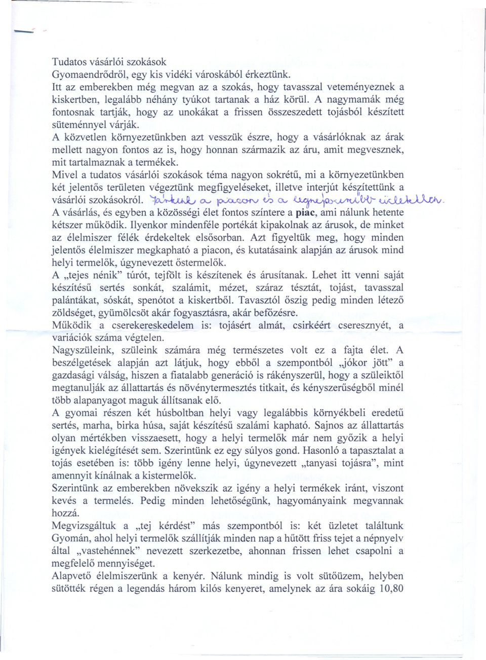 A nagymamák még fontosnak tartják, hogy az unokákat a frissen összeszedett tojásból készített süteménnyel várják.