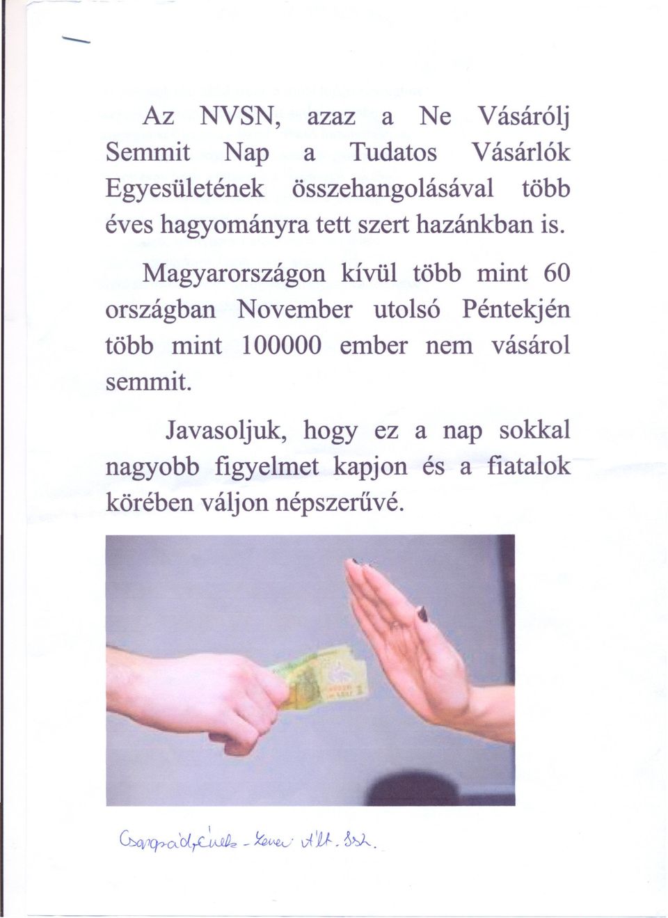 Magyarországon kívül több mint 60 országban November utolsó Péntekjén több mint 100000