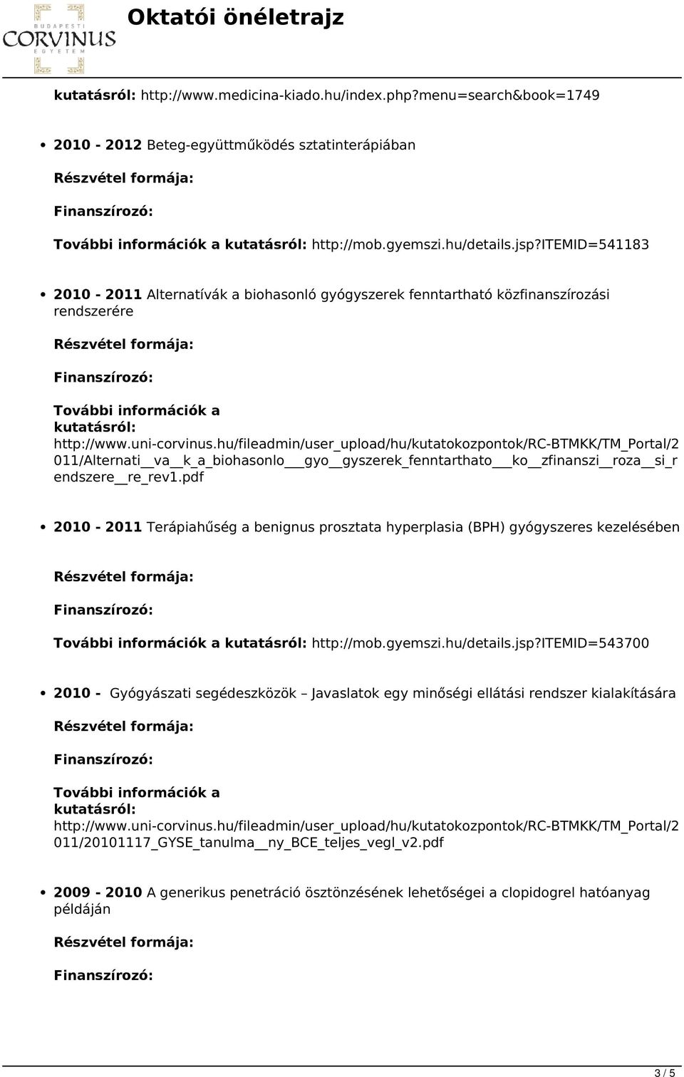 hu/fileadmin/user_upload/hu/kutatokozpontok/rc-btmkk/tm_portal/2 011/Alternati va k_a_biohasonlo gyo gyszerek_fenntarthato ko zfinanszi roza si_r endszere re_rev1.