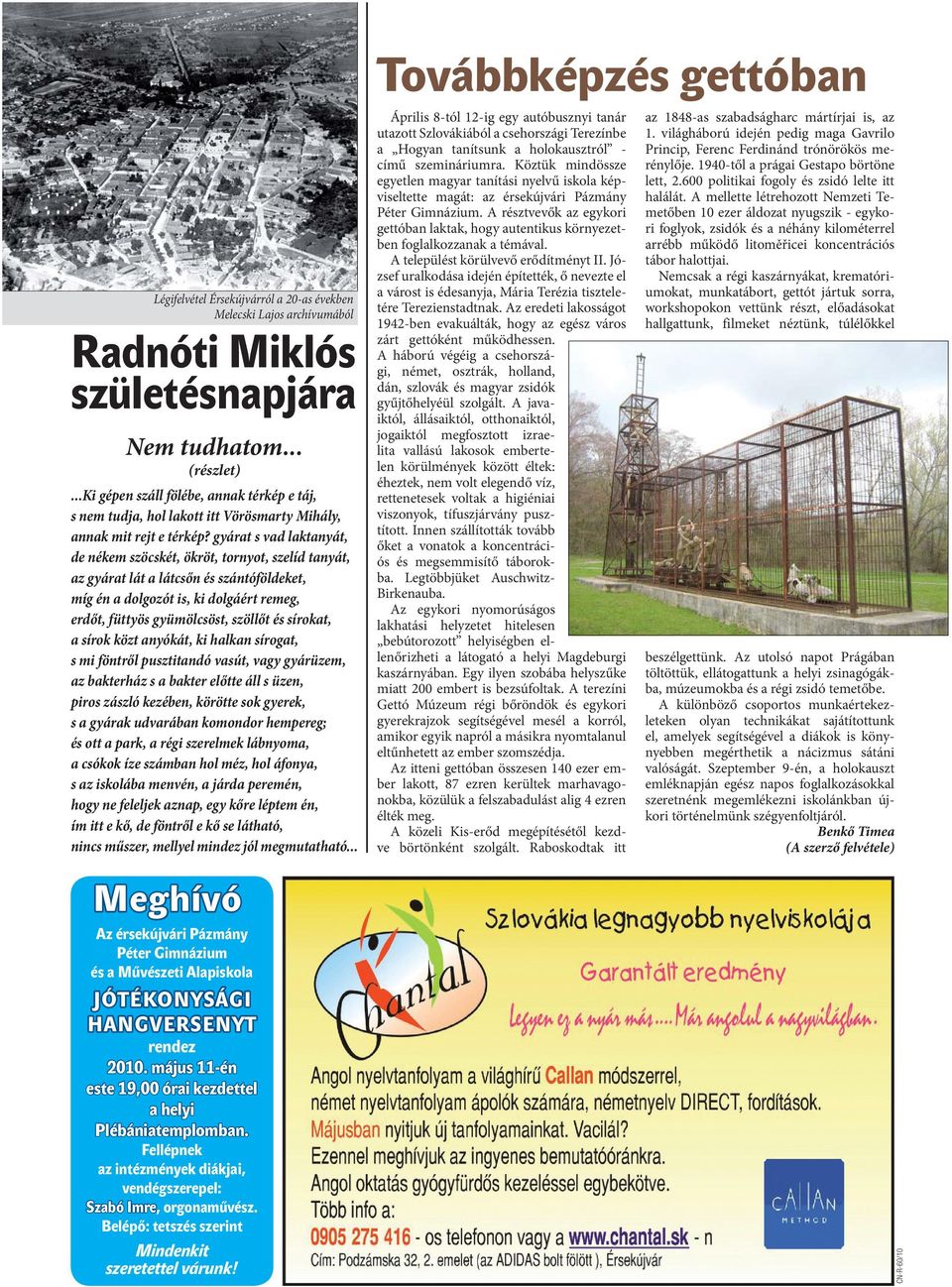 gyárat s vad laktanyát, de nékem szöcskét, ökröt, tornyot, szelíd tanyát, az gyárat lát a látcsőn és szántóföldeket, míg én a dolgozót is, ki dolgáért remeg, erdőt, füttyös gyümölcsöst, szöllőt és