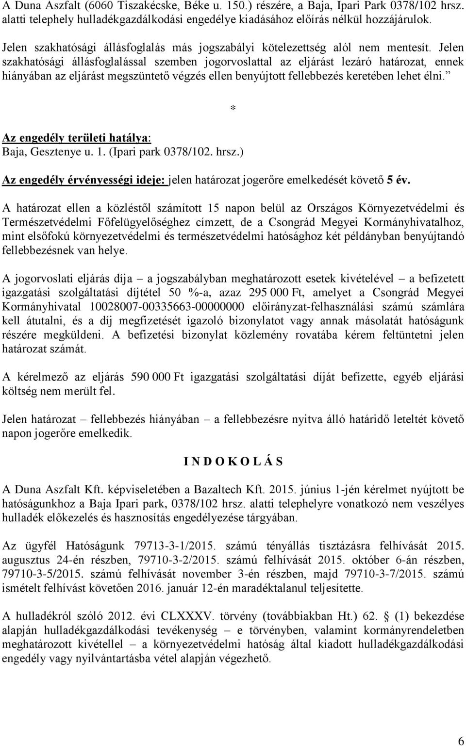 H A T Á R O Z A T. hulladékgazdálkodási engedélyt adok - PDF Ingyenes  letöltés