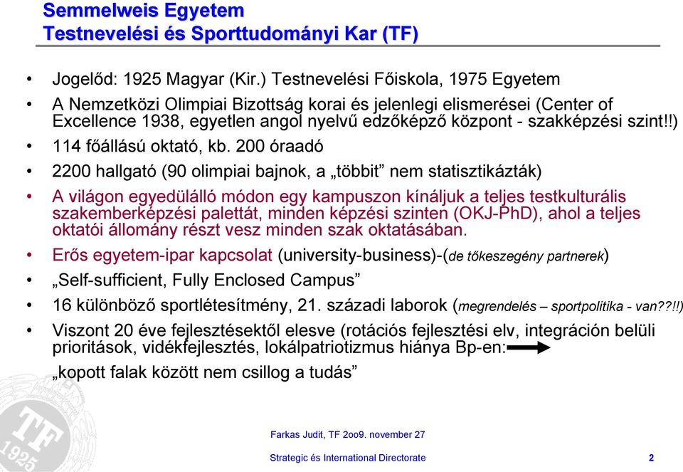 !) 114 főállású oktató, kb.