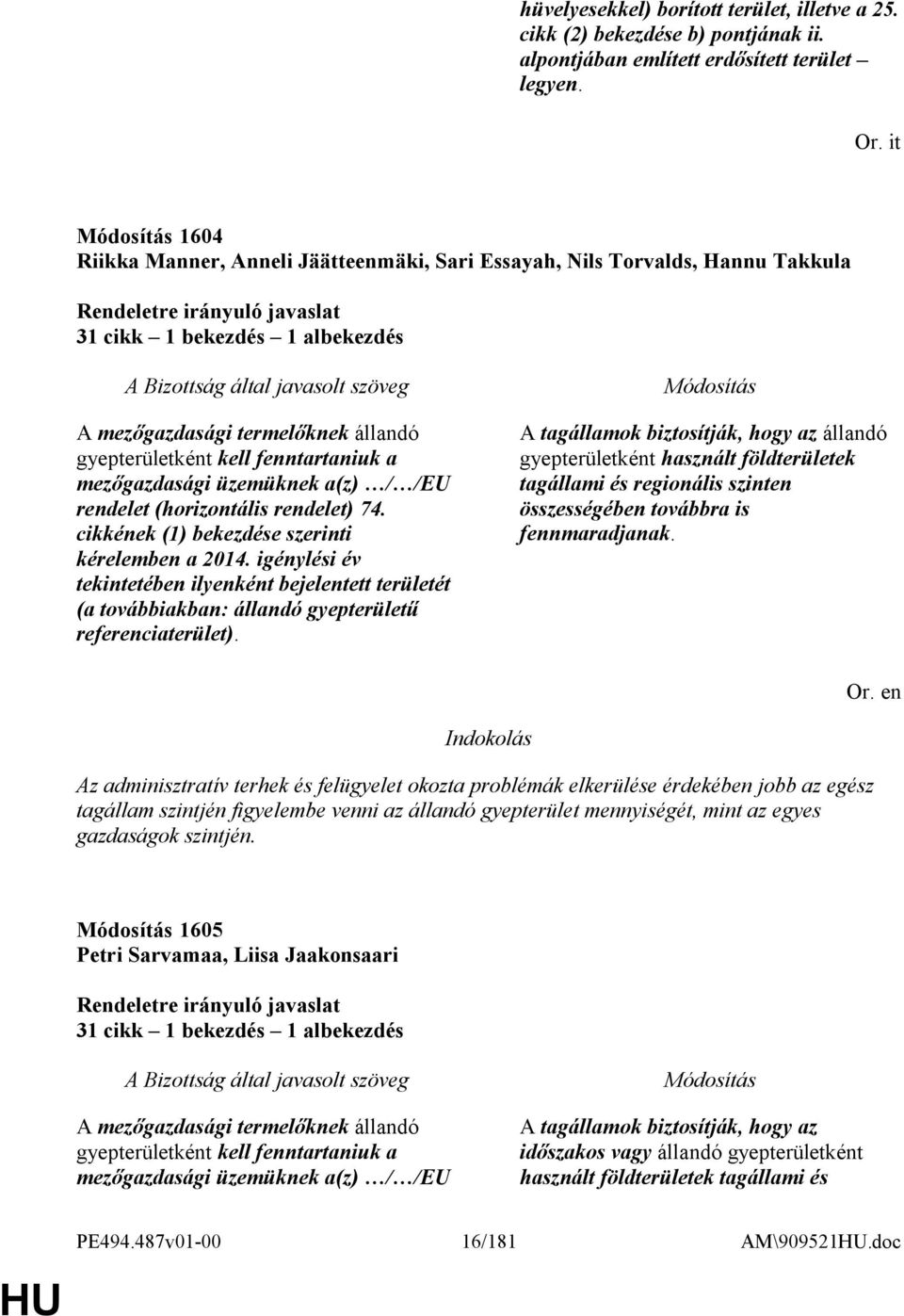 mezőgazdasági üzemüknek a(z) / /EU rendelet (horizontális rendelet) 74. cikkének (1) bekezdése szerinti kérelemben a 2014.