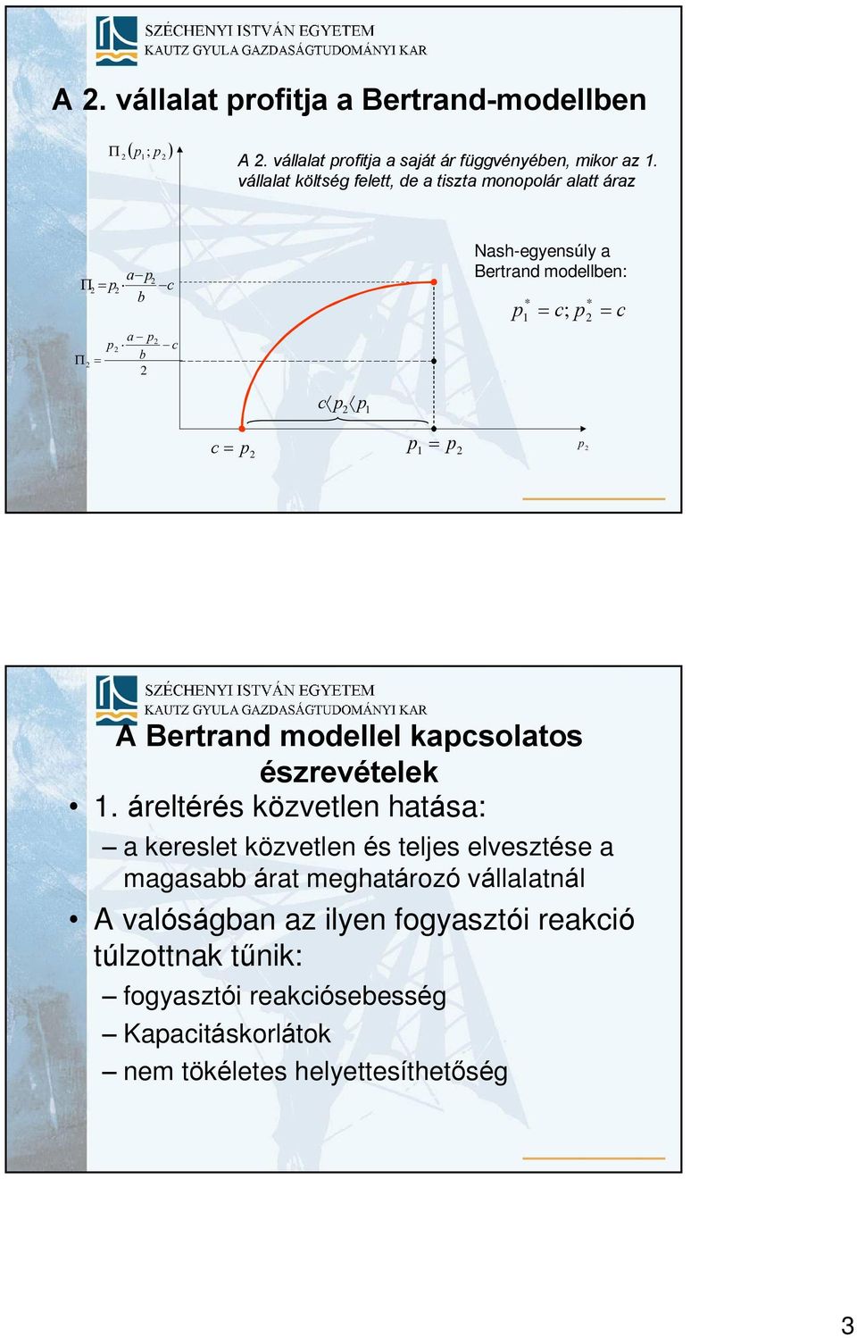 5. konzultáció. Kovács Norbert SZE GT. Bertrand-duopólium. p 2 A 2.  vállalat termékei iránti kereslet Bertrand versenyben. p 1 - PDF Free  Download