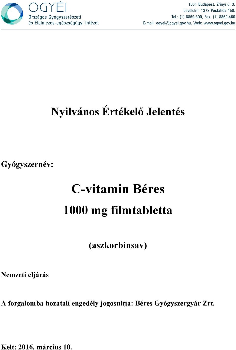 eljárás A forgalomba hozatali engedély