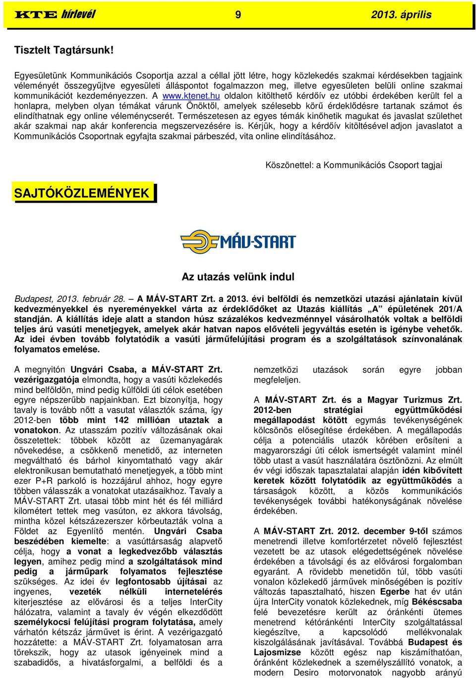 online szakmai kommunikációt kezdeményezzen. A www.ktenet.