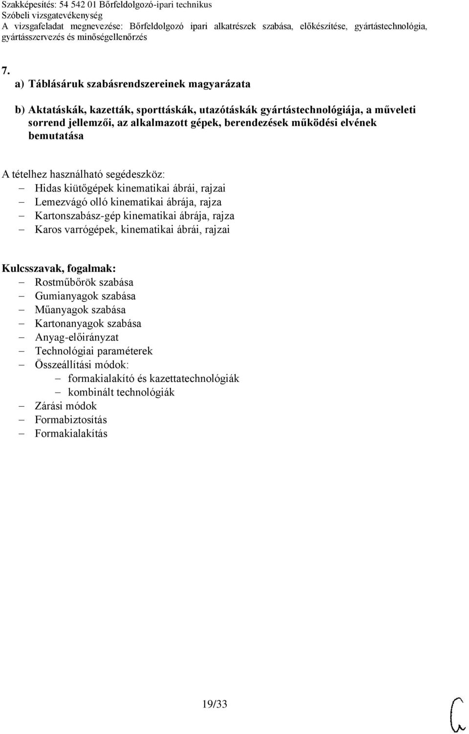 Kartonszabász-gép kinematikai ábrája, rajza Karos varrógépek, kinematikai ábrái, rajzai Rostműbőrök szabása Gumianyagok szabása Műanyagok szabása Kartonanyagok