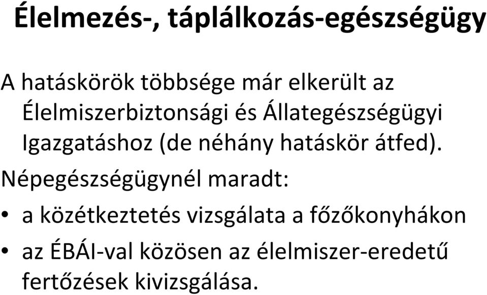 hatáskör átfed).