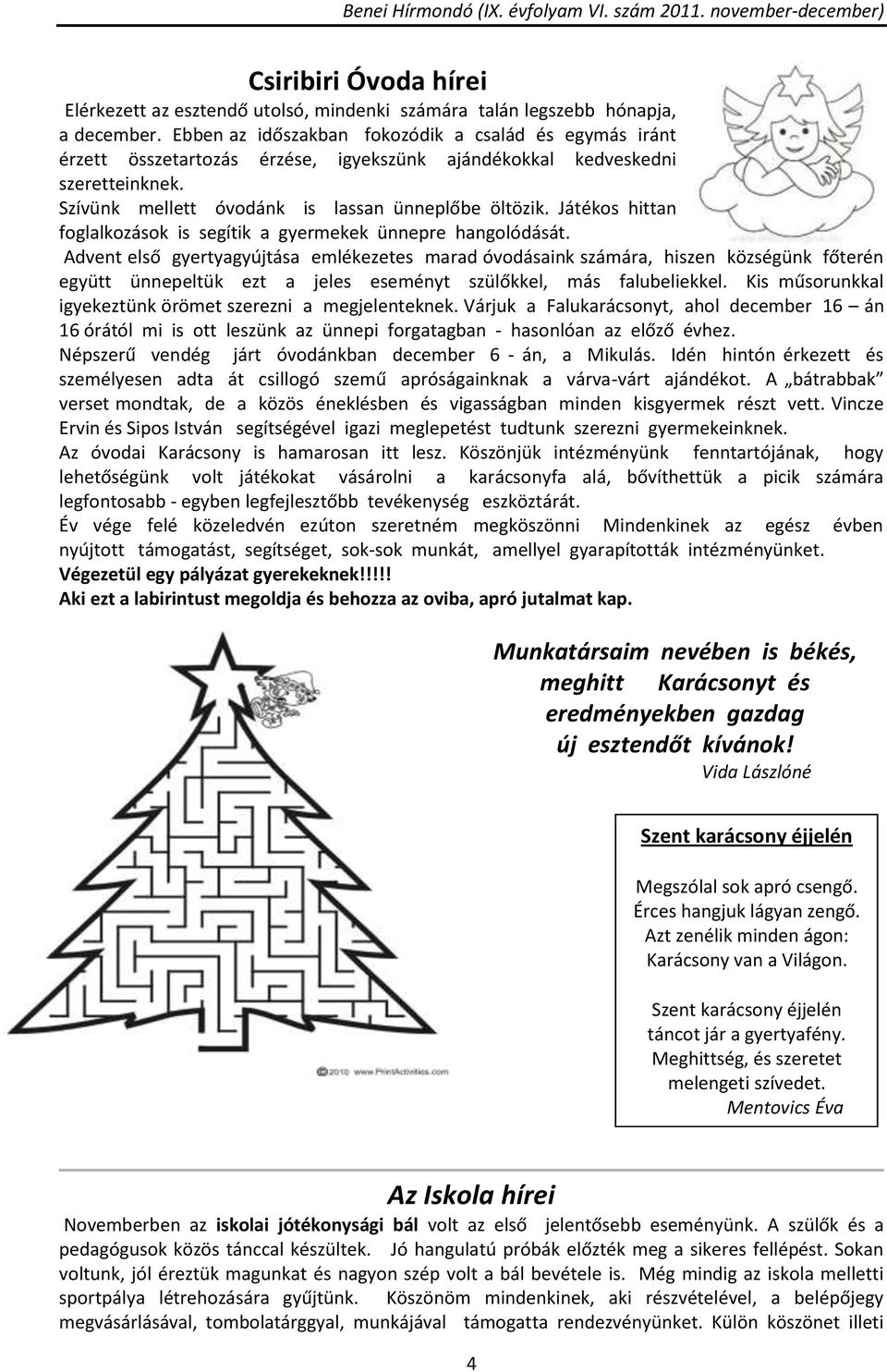 Játékos hittan foglalkozások is segítik a gyermekek ünnepre hangolódását.