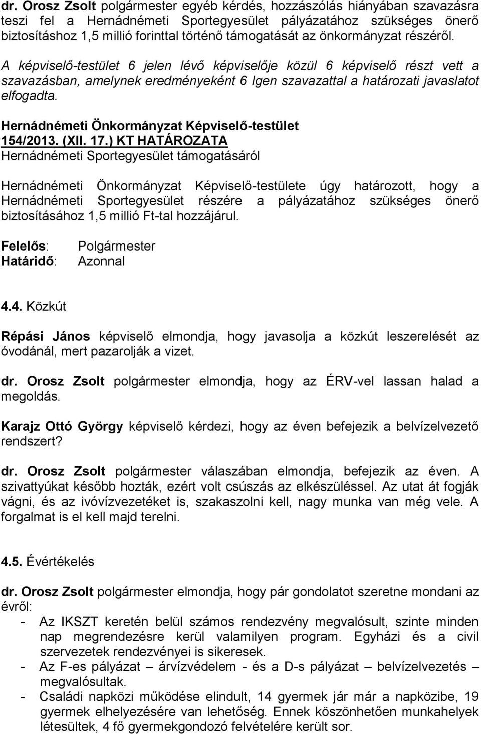 Hernádnémeti Önkormányzat Képviselő-testület 154/2013. (XII. 17.