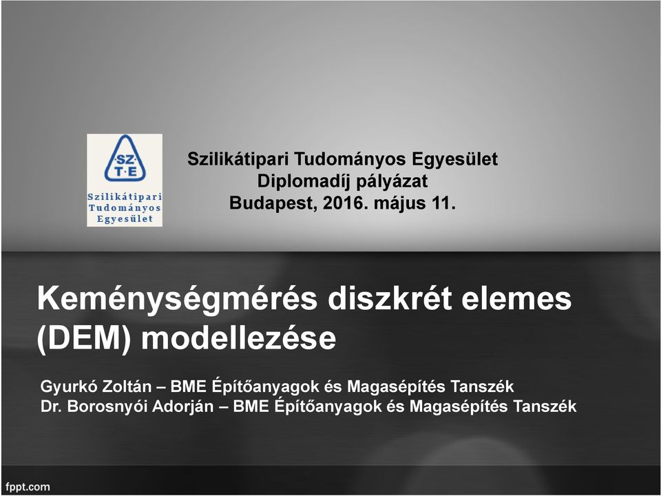 Keménységmérés diszkrét elemes (DEM) modellezése Gyurkó