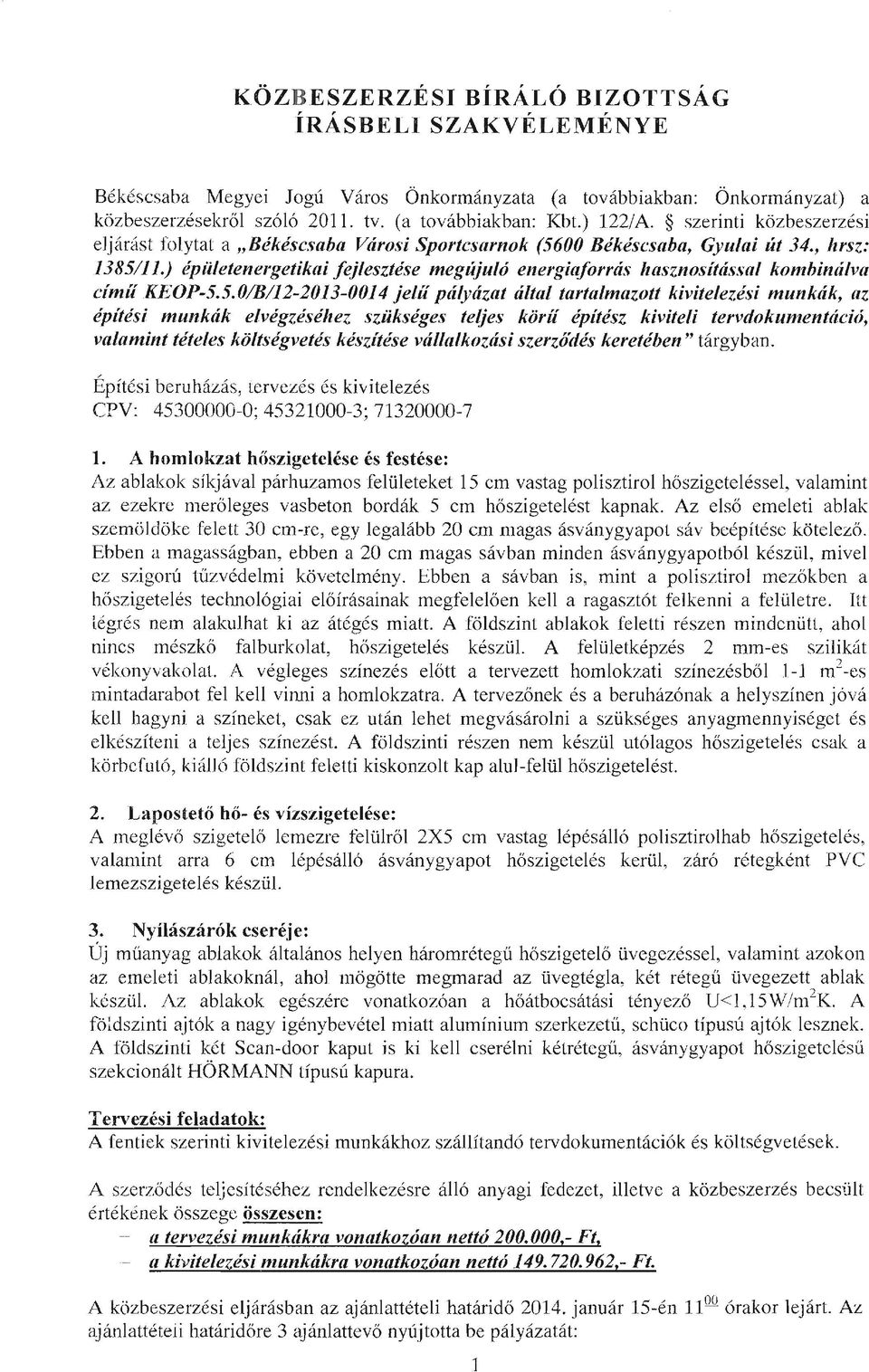 ) épü/etenergetikai fejlesztése megújuló energiaforrás ha,,\'znosítással kombinálva címűke'op-5.