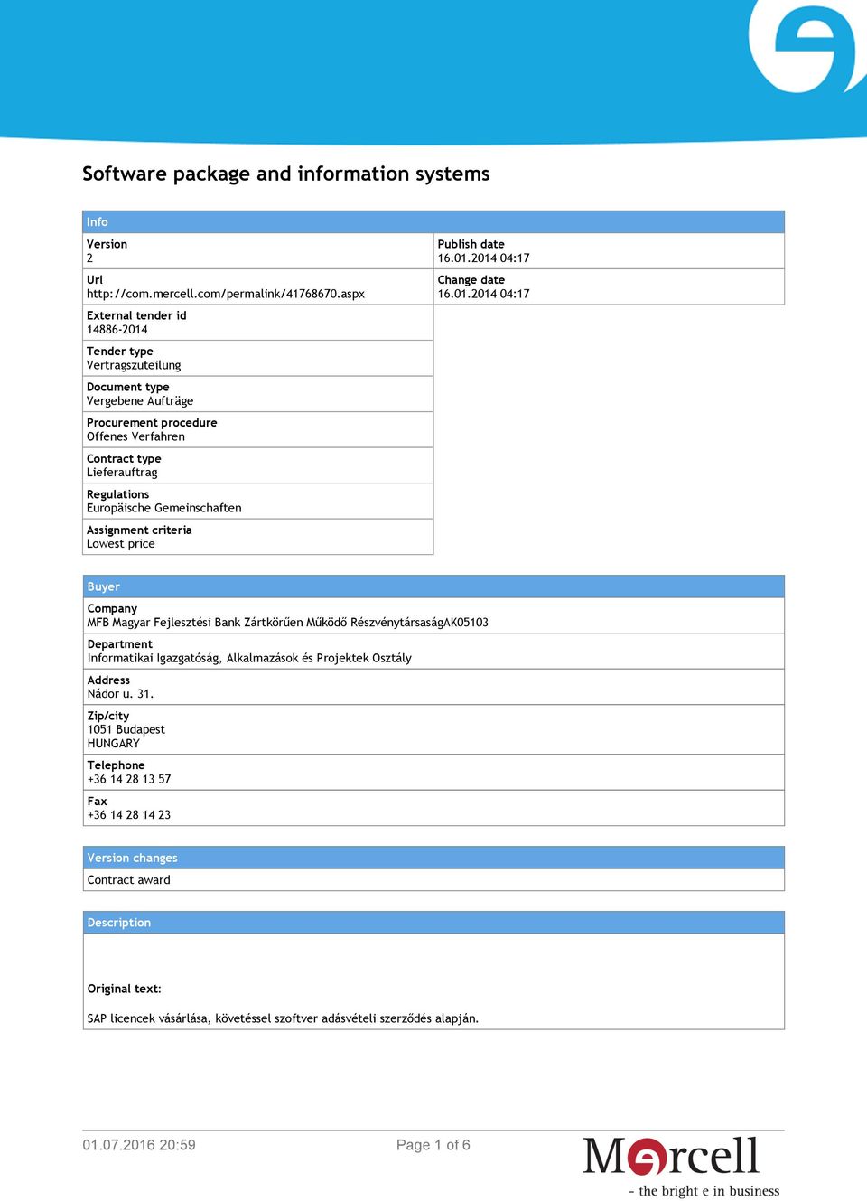 Gemeinschaften Assignment criteria Lowest price Publish date 16.01.