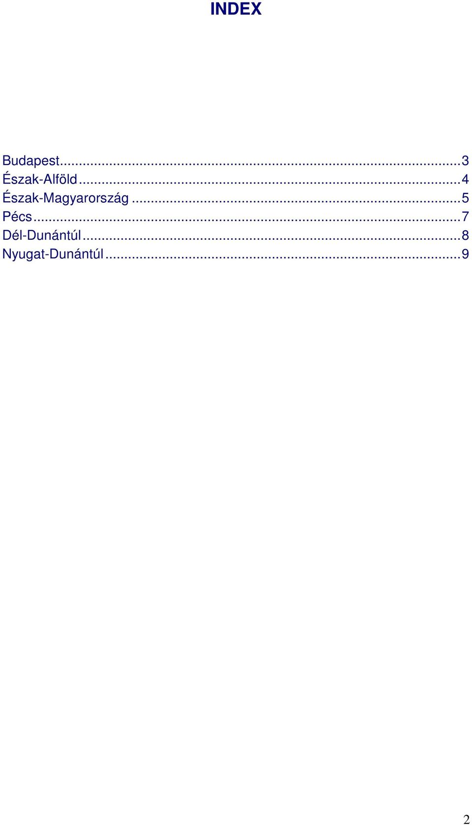 ..4 Észak-Magyarország.