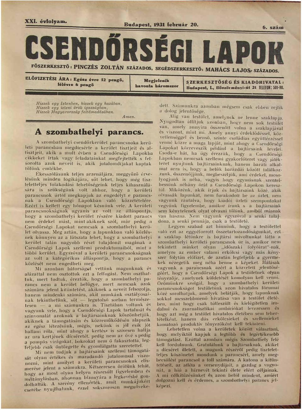 hgy pub vó özé öy z áz h hgy zmbhy rü á gybb réz ujdí mgá Cdörég Lp zm prduumbó m öbb rü Egyzóv rü prcág z v góru áápj MHÁCS LJOS SZÁZDOS SZE RKES Z T ÖSÉ G ÉS K DÓHVTL Budp L BözőrméDJú 21 TELEFON