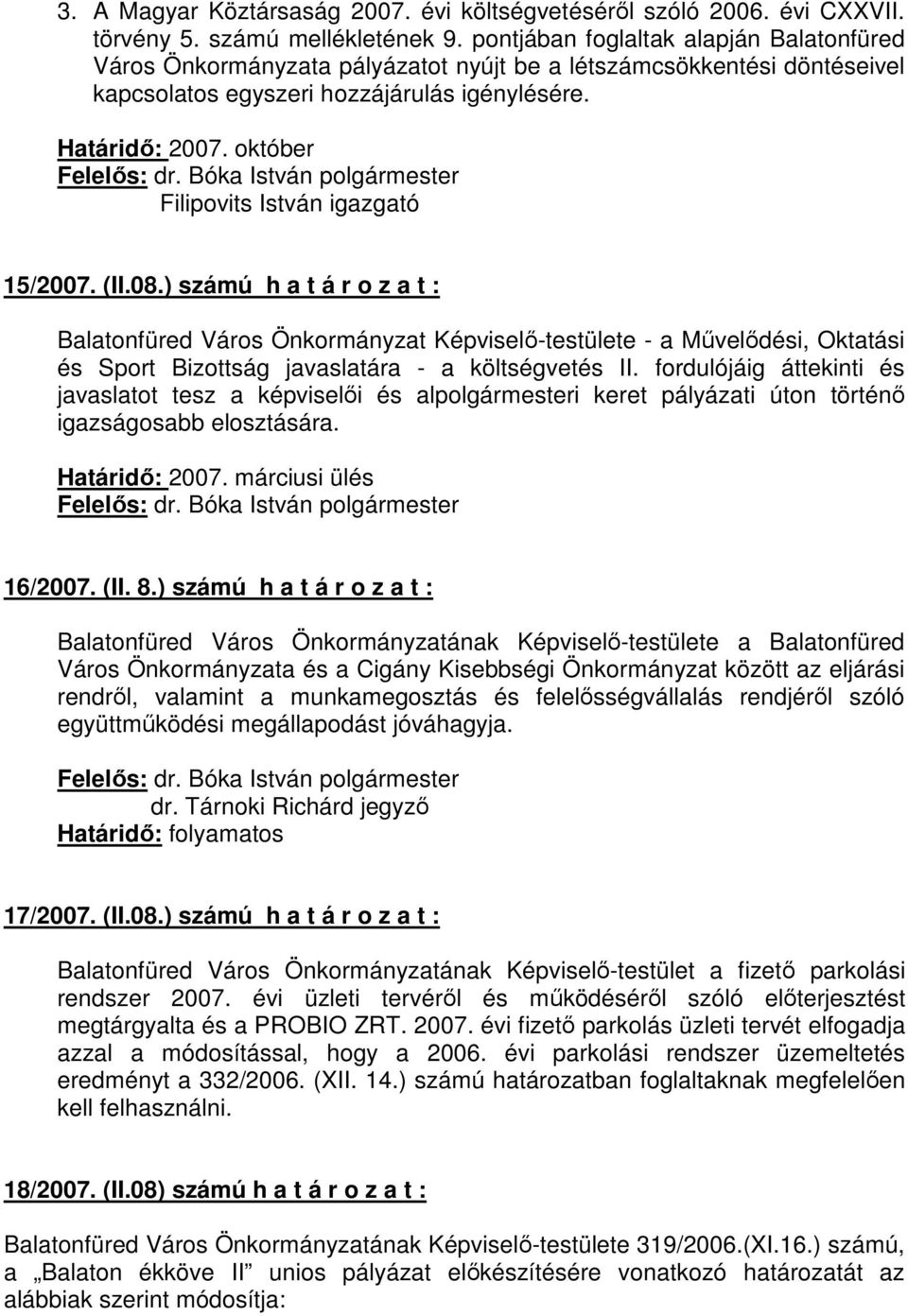 október Filipovits István igazgató 15/2007. (II.08.
