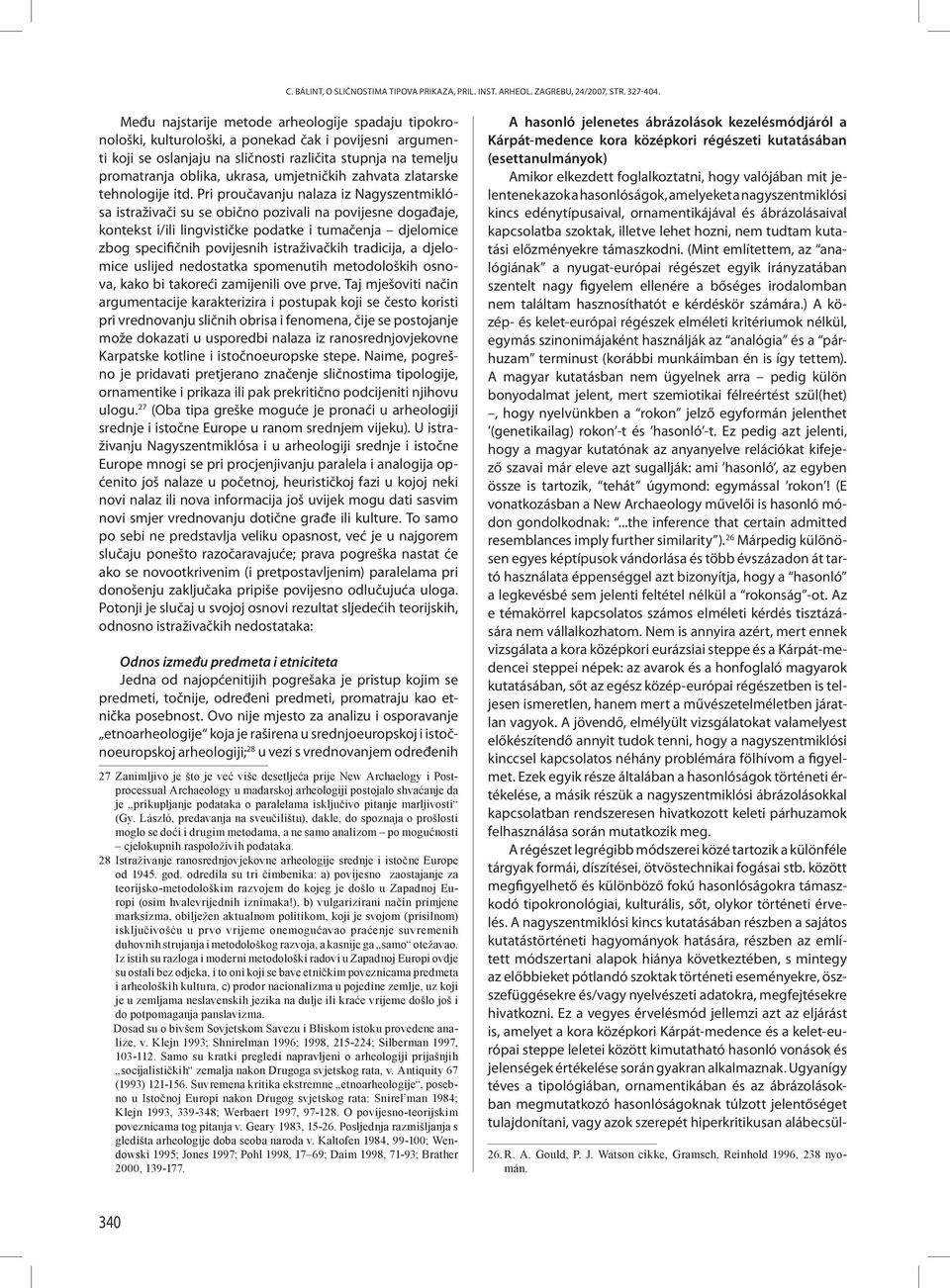 umjetničkih zahvata zlatarske tehnologije itd.