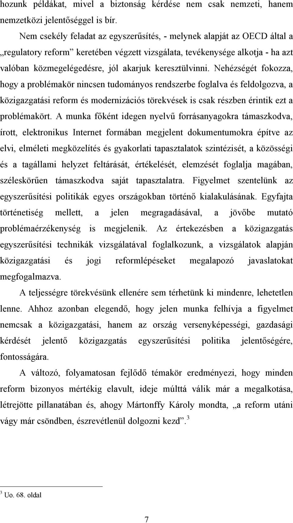 keresztülvinni.