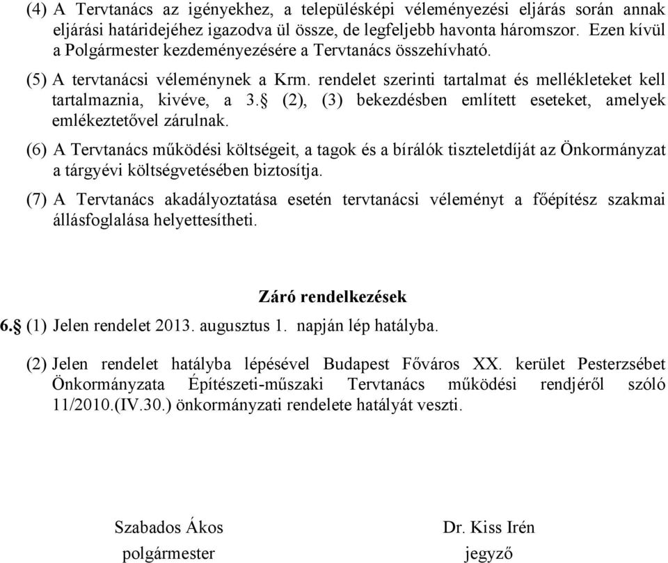 (2), (3) bekezdésben említett eseteket, amelyek emlékeztetővel zárulnak.